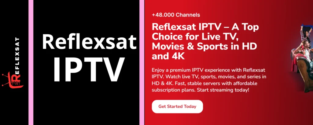 Reflexsat IPTV: Your Complete IPTV Guide 2 Reflexsat IPTV Review
