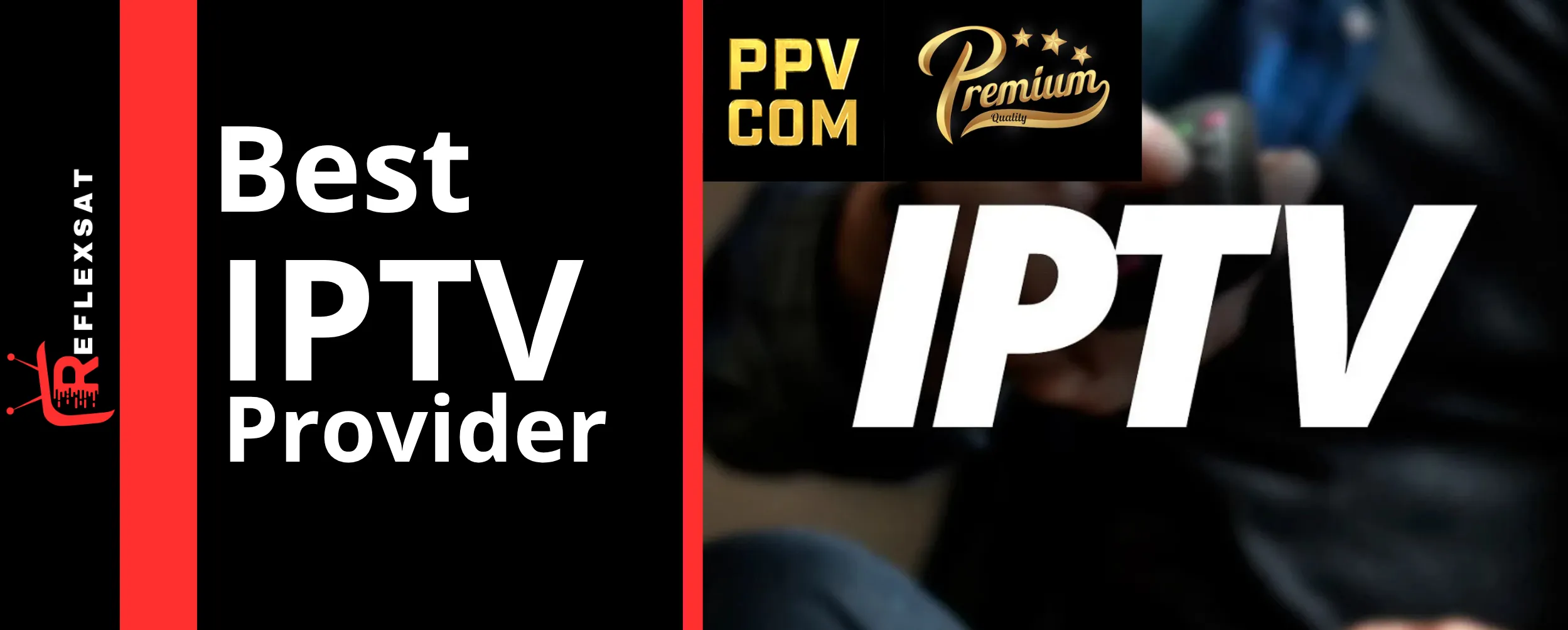 best IPTV provider comparison checklist